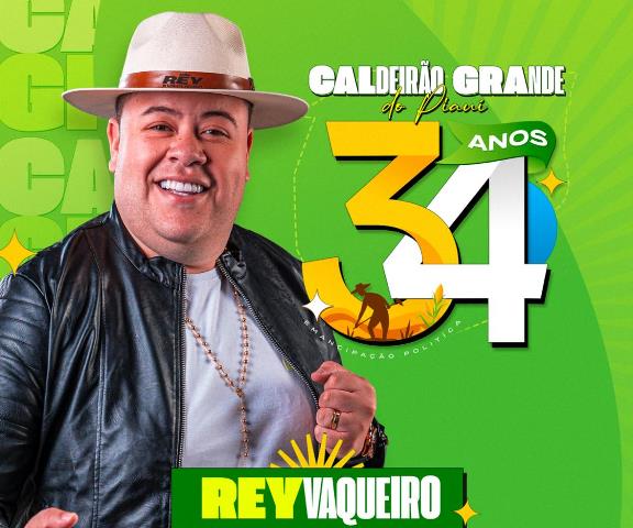 Rey Vaqueiro é a primeira atração confirmada para os 34 anos de Caldeirão Grande do Piauí